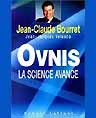 Jean-Claude Bourret, OVNIS : la science avance