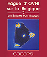 SOBEPS, Vague d'OVNI sur la Belgique - volume 2